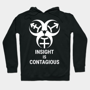 insight is contagious (trans biohazard) - white text Hoodie